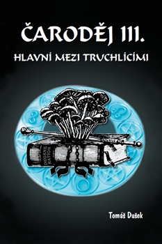 Čaroděj III. - Hlavní mezi truchlícími kúpite na Gorila.sk