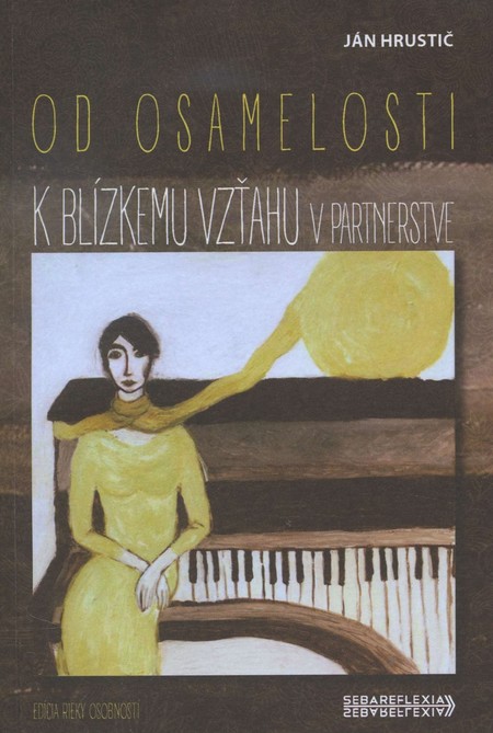 Od osamelosti v partnerstve k blízkemu vzťahu