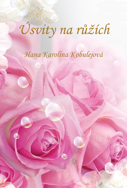 Kniha Úsvity na růžích