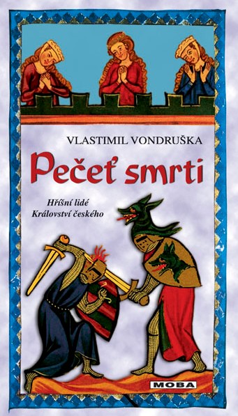 Kniha Pečeť smrti - Hříšní lidé království českého - 2. vydání - Vlastimil Vondruška