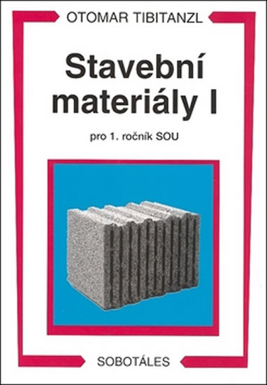 Kniha Stavební materiály I pro 1. ročník SOU