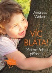 Víc bláta! - Andreas Weber kúpite na Gorila.sk