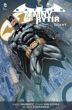Kniha Batman Temný rytíř 3: Šílený