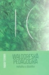 Kniha Waldorfská pedagogika (metodika a didaktika)