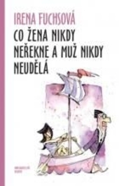 Kniha Co žena nikdy neřekne a muž nikdy neudělá