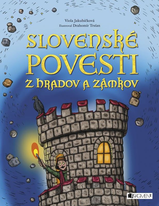 Slovenské povesti z hradov a zámkov kúpite na Gorila.sk