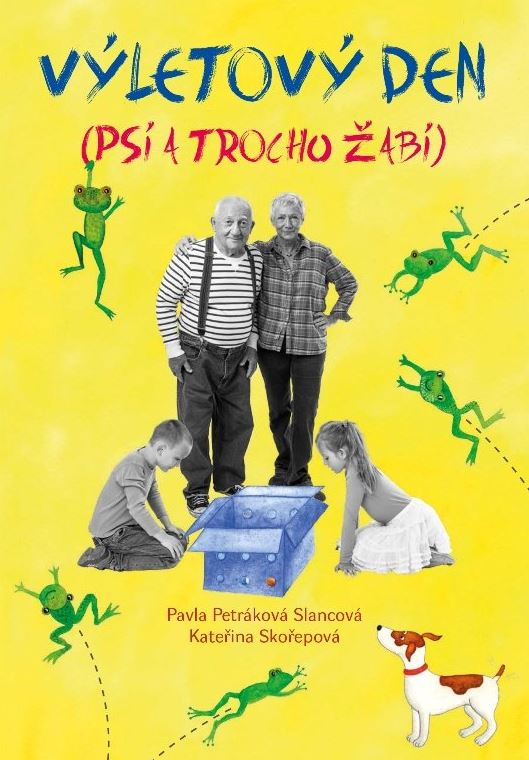 Výletový den (a trochu žabí) - Pavla Petráková
