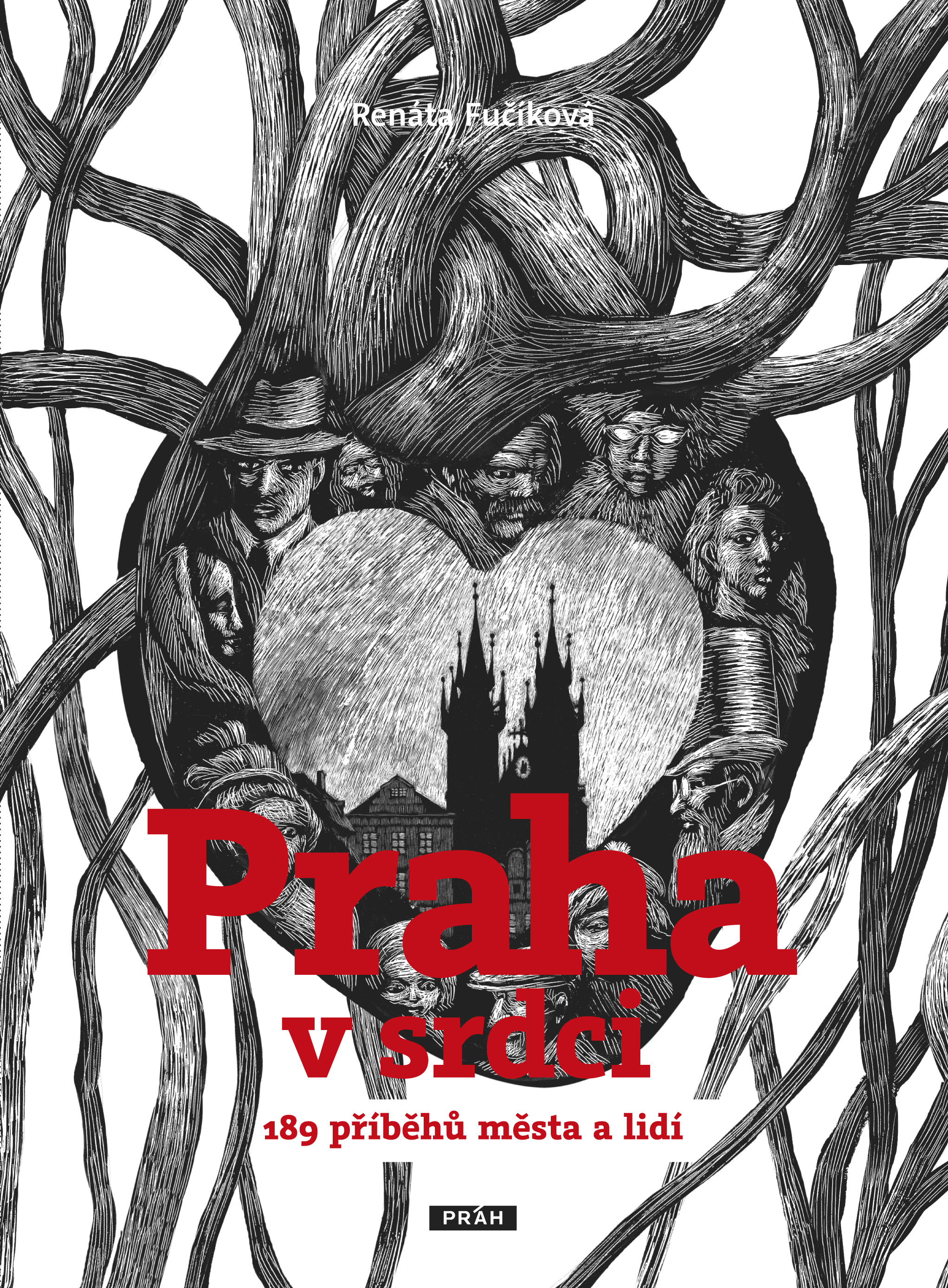 Praha v srdci - 189 příběhů města a lidí kúpite na Gorila.sk