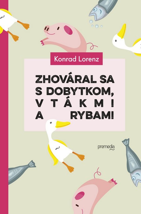 Zhováral sa s dobytkom, vtákmi a rybami kúpite na Gorila.sk