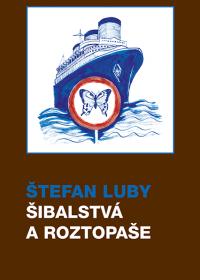 Šibalstvá a roztopaše