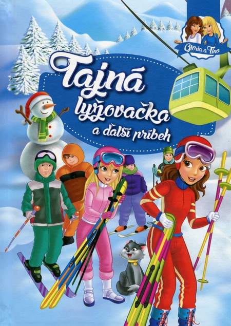 Kniha Tajná lyžovačka (Glória aTina)