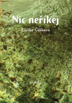 Nic neříkej - Eliška Čížková kúpite na Gorila.sk