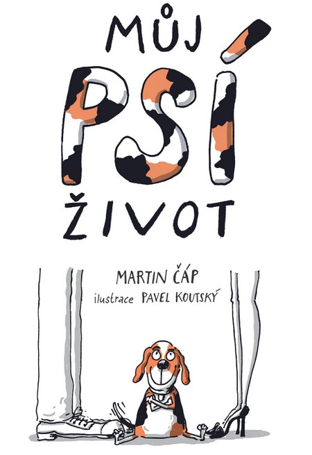 Můj psí život - Martin Čáp,Pavel Koutský kúpite na Gorila.sk