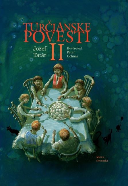 Turčianske povesti II - Jozef Tatár,Peter Uchnár