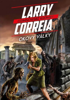 Kniha Grimnoirské kroniky 3 - Okovy války
