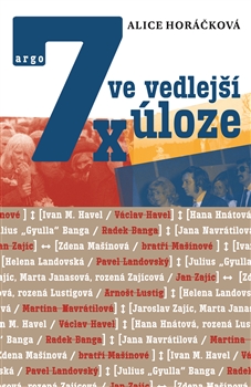 7x ve vedlejší úloze - Alice Horáčková kúpite na Gorila.sk
