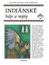 Kniha Indiánské báje a mýty