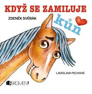Když se zamiluje kůň