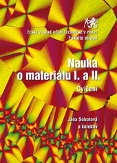 Nauka o materiálu I. a II. Cvičení