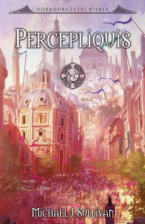 Percepliquis - Michael J. Sullivan kúpite na Gorila.sk