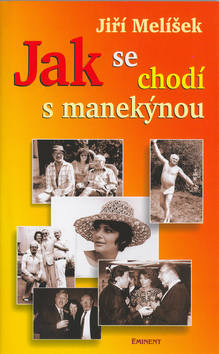 Jak se chodí s manekýnou - Jiří Melíšek kúpite na Gorila.sk