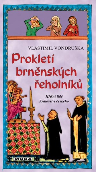 Kniha Prokletí brněnských řeholníků - 2.vydání - Vlastimil Vondruška