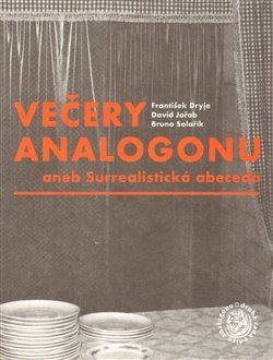 Večery Analogonu - František Dryje,Kolektív autorov kúpite na Gorila.sk