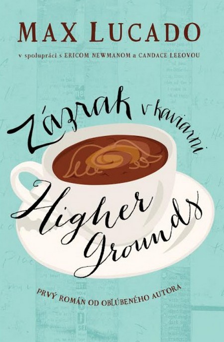 Zázrak v kaviarni Higher Grounds