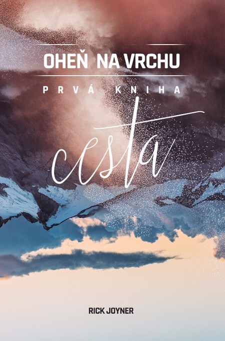 Oheň na vrchu: Cesta (Prvá kniha)