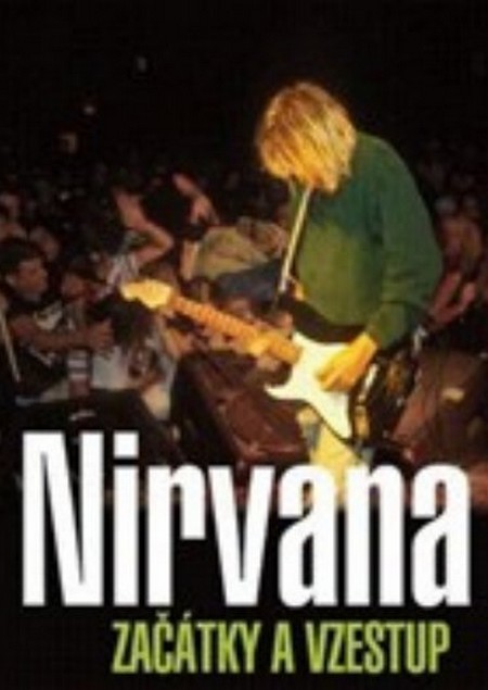 Nirvana - Začátky a vzestup kúpite na Gorila.sk