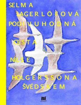 Podivuhodná cesta Nilse Holgerssona Švédskem kúpite na Gorila.sk