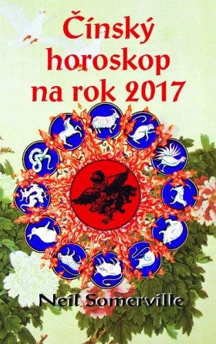 Čínský horoskop na rok 2017 - Neil Somerville kúpite na Gorila.sk
