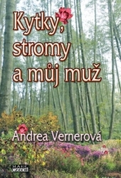 Kniha Kytky, stromy a můj muž