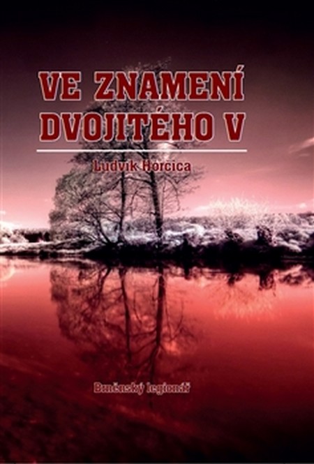 Ve znamení dvojitého V - Ludvík Horčica kúpite na Gorila.sk