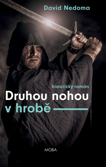 Kniha Druhou nohou v hrobě - David Nedoma