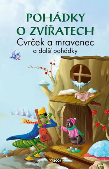 Pohádky o zvířatech - Cvrček a mravenec a další pohádky kúpite na Gorila.sk