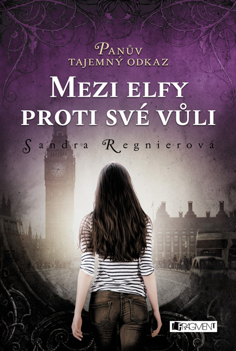Panův tajemný odkaz Mezi elfy proti své vůli kúpite na Gorila.sk