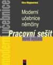 Moderní učebnice němčiny (Pracovní sešit)