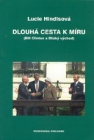 Dlouhá cesta k míru Bill Clinton a Blízký východ) kúpite na Gorila.sk