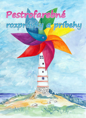 Kniha Pestrofarebné rozprávky a príbehy