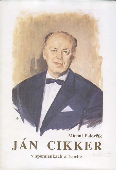 Ján Cikker v spomienkach a tvorbe