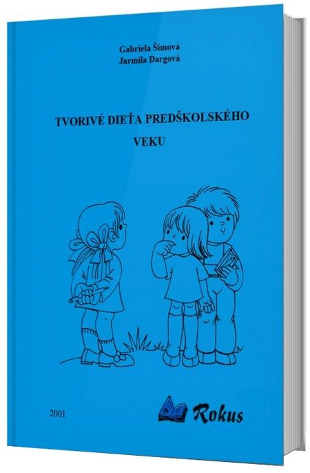 Kniha Tvorivé dieťa predškolského veku