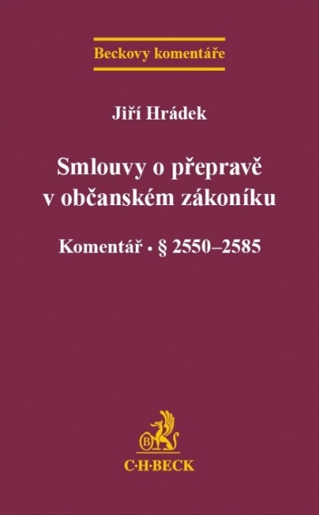 Smlouvy o přepravě v občanském zákoníku (Komentář. § 2550