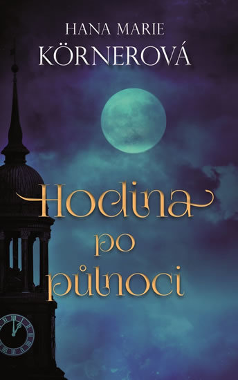 Hodina po půlnoci - Hana Marie Körnerová kúpite na Gorila.sk