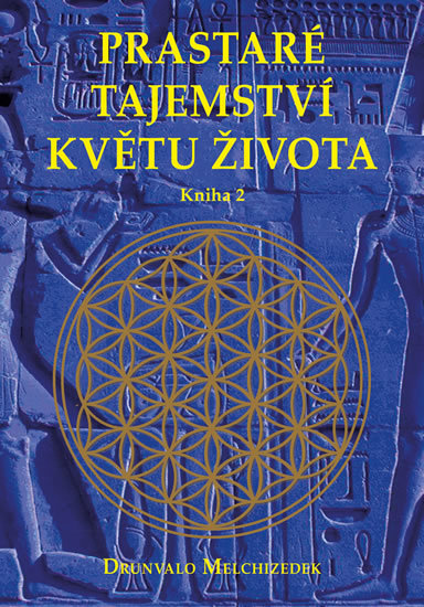 Kniha Prastaré tajemství květu života (kniha 2)