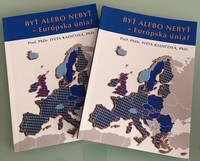 Byť alebo nebyť - Európska únia? - Iveta Radičová