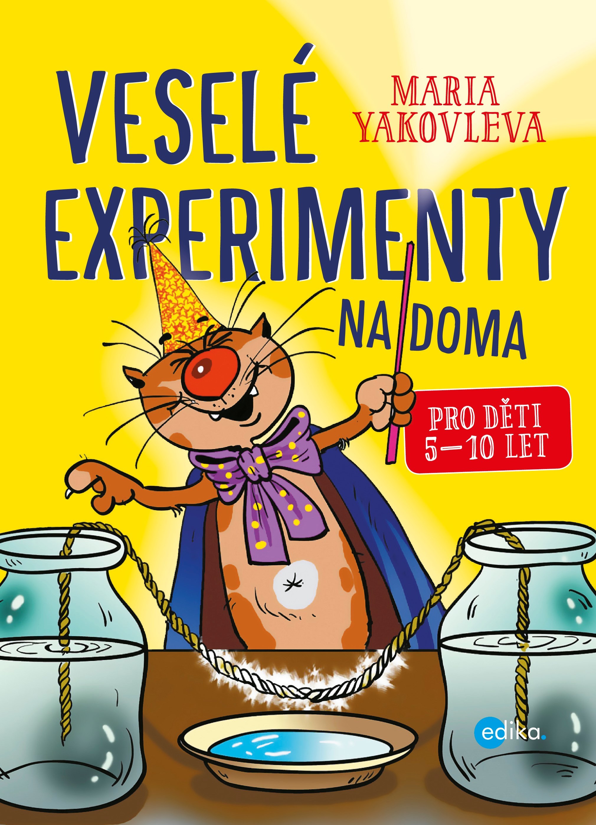 Veselé experimenty na doma - Maria Yakovleva kúpite na Gorila.sk