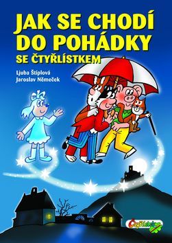 Jak se chodí do pohádky se Čtyřlístkem