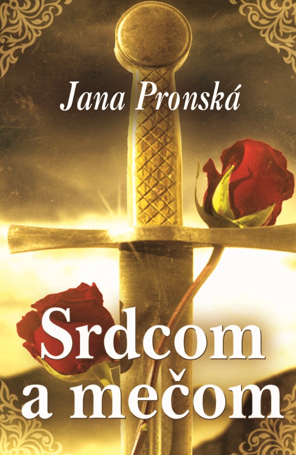 Kniha Srdcom a mečom