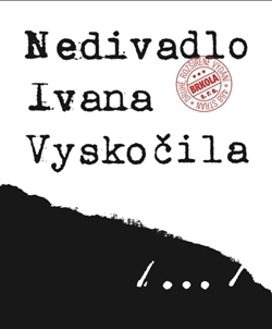 Nedivadlo Ivana Vyskočila - Přemysl Rut kúpite na Gorila.sk